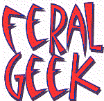 Feral Geek